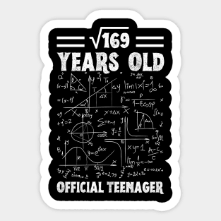 Square Root Of 169,13 Years Old, Official Teenager, Math lover Birthday gift Sticker